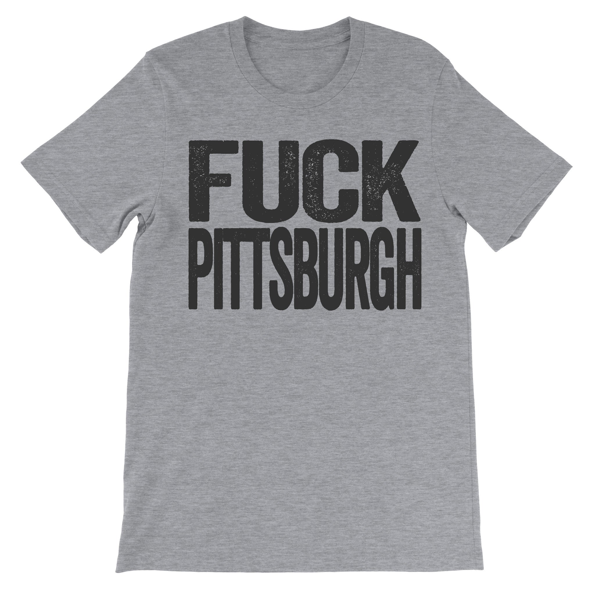tshirt that says fuck pittsburgh
