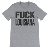 tee that says fuck louisiana