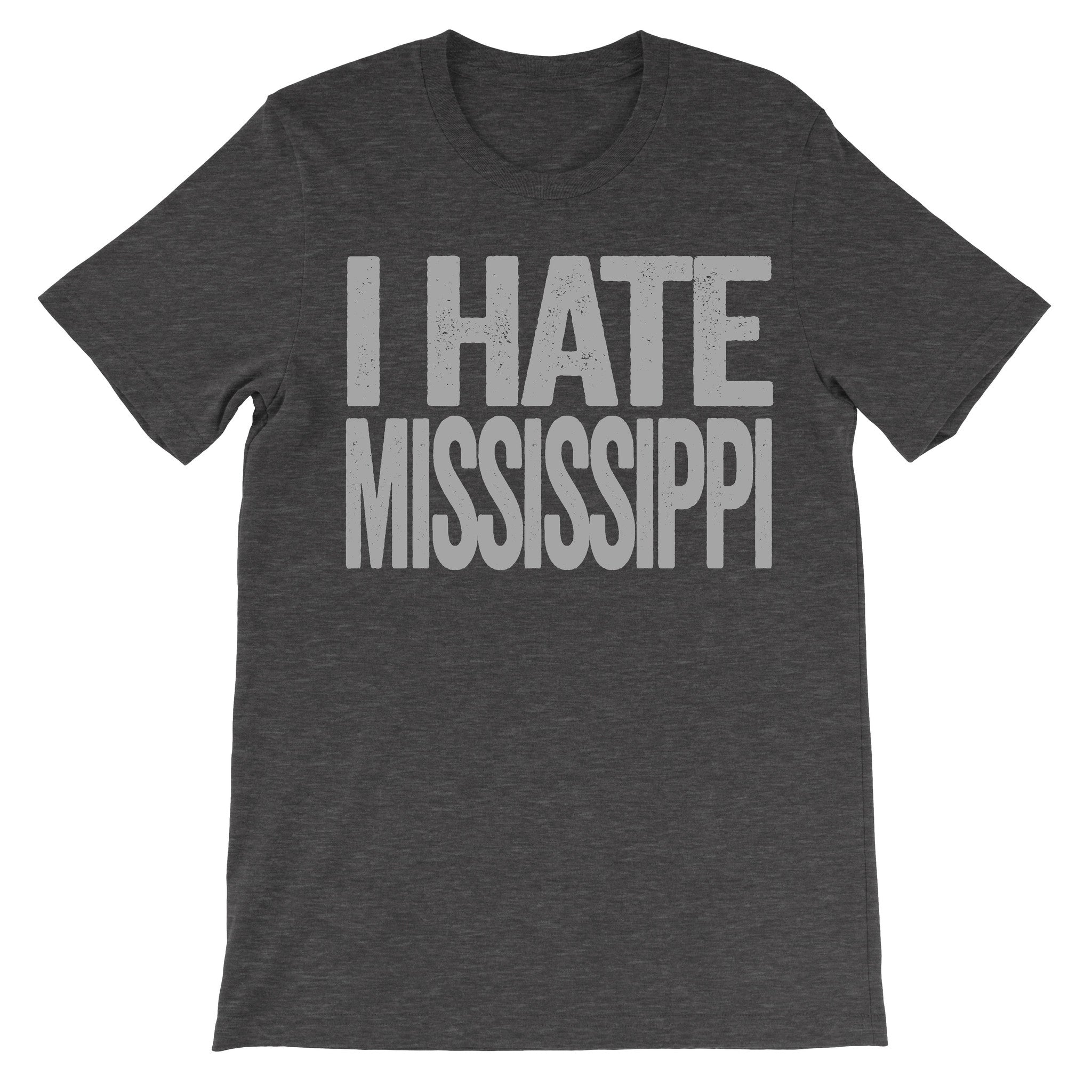 i hate mississippi tshirt