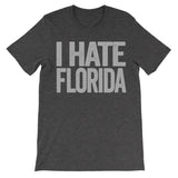 shirt that says i hate florida