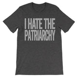 shirt that says i hate the patriarchy