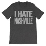 shirt that says i hate nashville