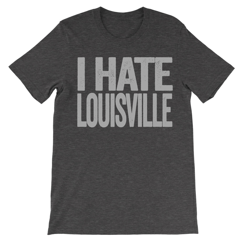 i hate louisville tshirt