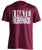 i hate merrimack umass minutemen maroon shirt