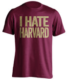 i hate harvard bc boston college eagles maroon tshirt