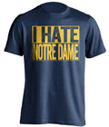 i hate notre dame navy shirt for michigan wolverines fans