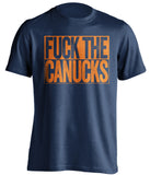 fuck the canucks edmonton oilers blue shirt uncensored