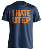 i hate utep utsa fan blue shirt