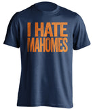 i hate patrick mahomes denver broncos blue tshirt