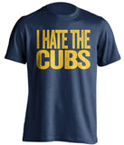 i hate the cubs milwaukee brewers navy tshirt
