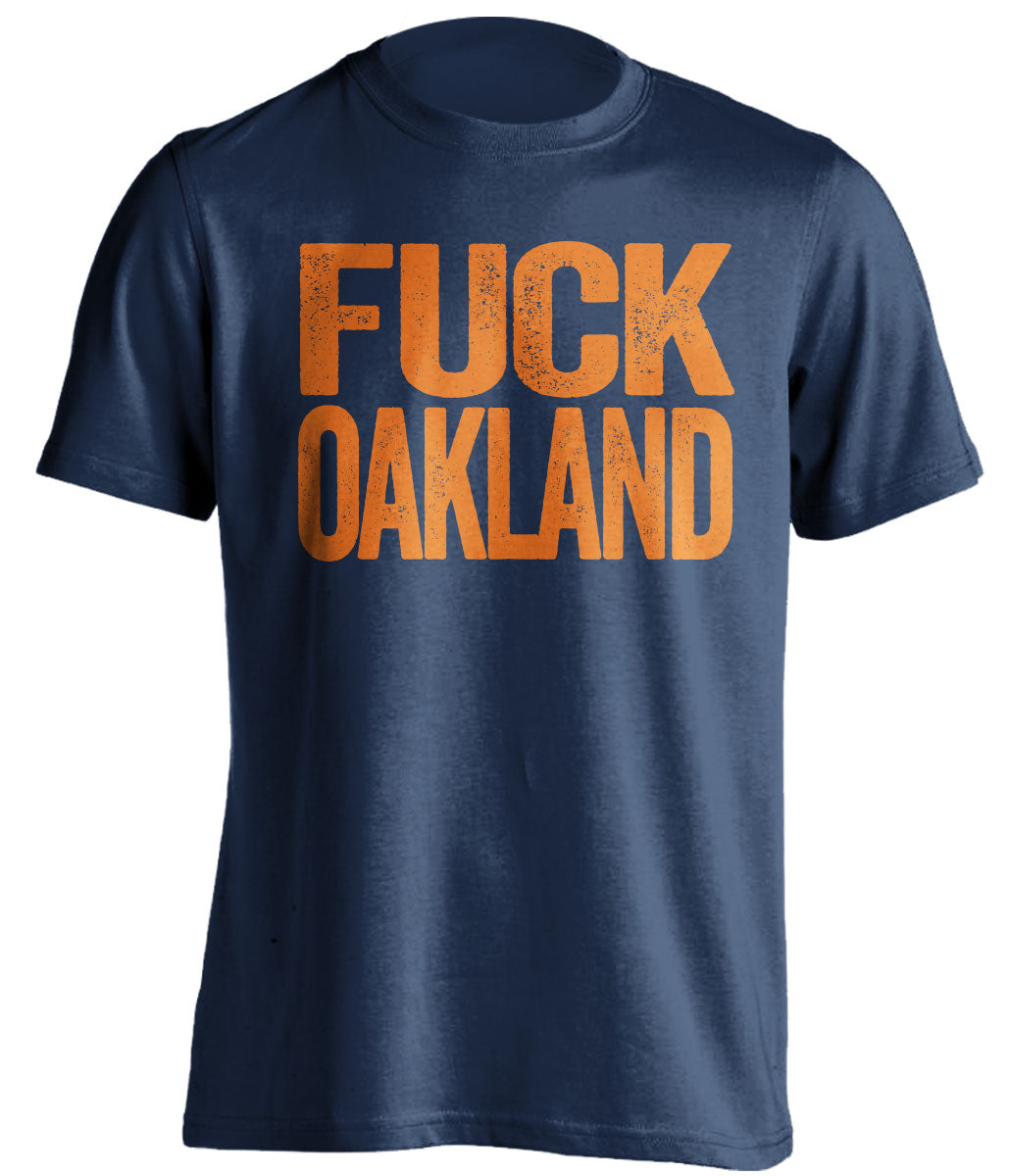 fuck oakland raiders A's denver broncos houston astros blue shirt uncensoredfuck oakland raiders A's denver broncos houston astros blue tshirt uncensored