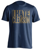 i hate clemson navy and old gold tshirt
