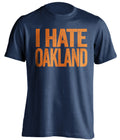 i hate oakland raiders A's denver broncos houston astros blue tshirt