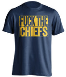 fuck the chiefs uncensored navy shirt chargers fans
