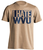 i hate wvu pitt panthers old gold shirt