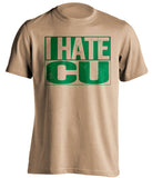 i hate cu old gold shirt csu rams fan