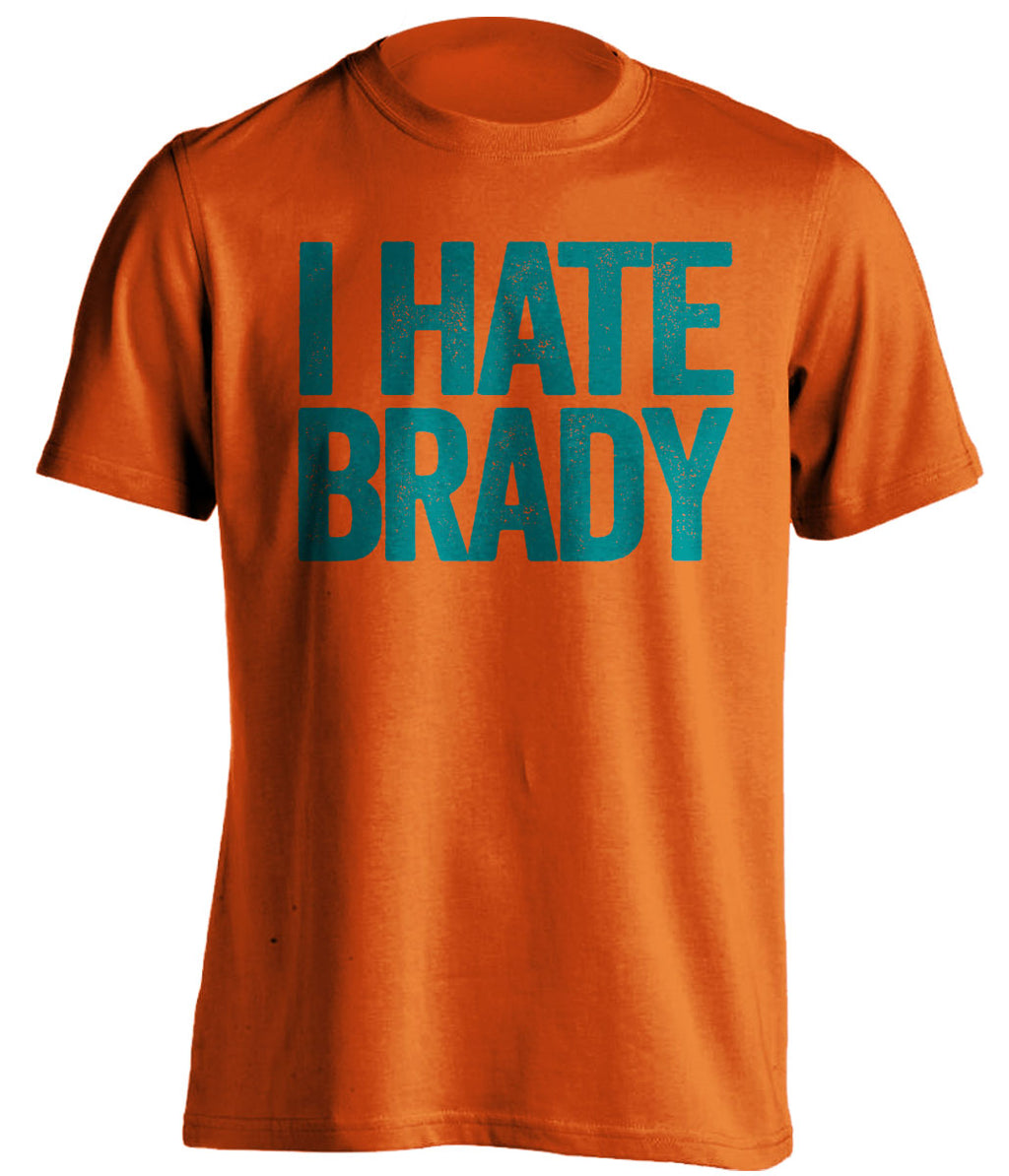 orange and teal i hate brady tshirt