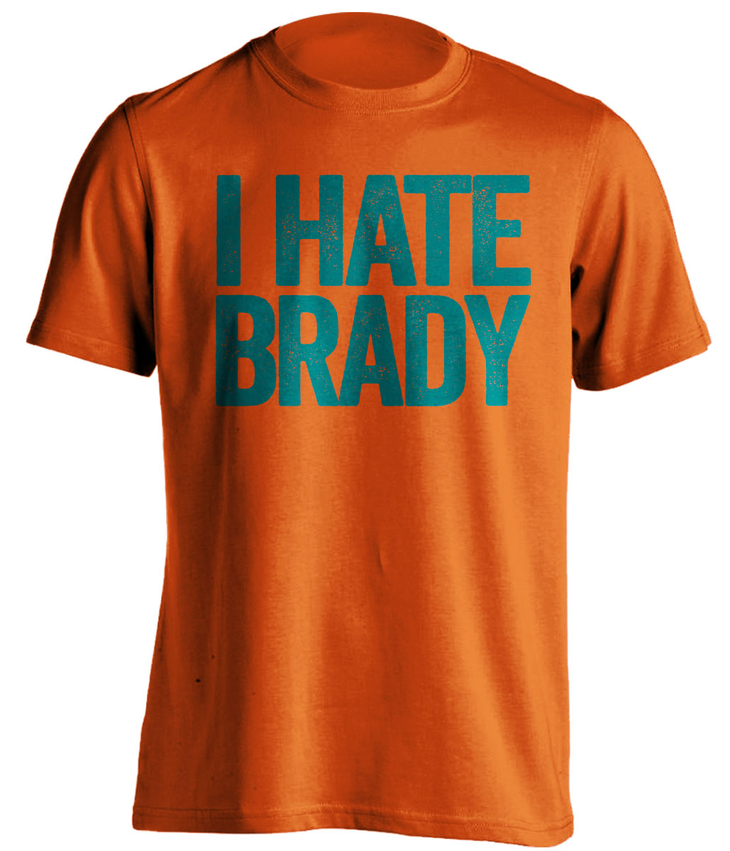 orange and teal i hate brady tshirt