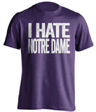 i hate notre dame northwestern purple shirt