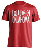 fuck oklahoma uncensored red shirt for nebraska fans
