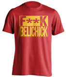 fuck belichick red and gold tshirt censored