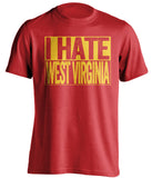 i hate west virginia wvu maryland terrapins terps red shirt