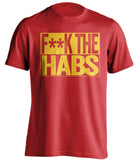 fuck the habs red and gold tshirt censored
