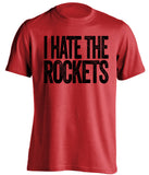 i hate the rockets portland blazers fan red tshirt