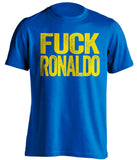 fuck ronaldo uncensored blue tshirt LUFC leeds united fan