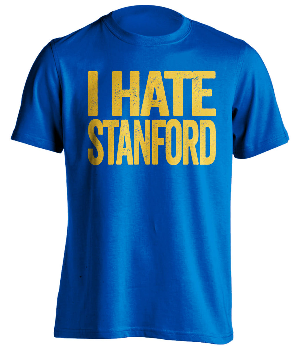 i hate stanford blue tshirt ucla sjsu fans