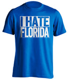 i hate florida gators kentucky wildcats blue shirt