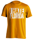 i hate florida gators tennessee volunteers orange shirt