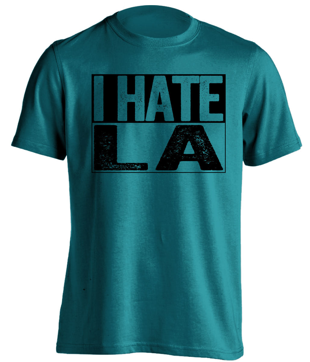 i hate la kings san jose sharks teal shirt