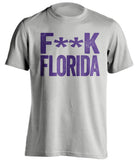 FUCK FLORIDA - LSU Tigers Fan T-Shirt - Text Design - Beef Shirts