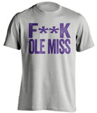 FUCK OLE MISS - LSU Tigers Fan T-Shirt - Text Design - Beef Shirts