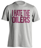 i hate the oilers habs fan grey shirt