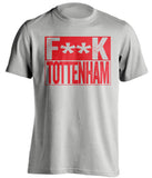F**K TOTTENHAM Arsenal FC grey TShirt