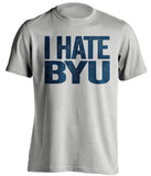 i hate byu utah state aggies fan grey shirt