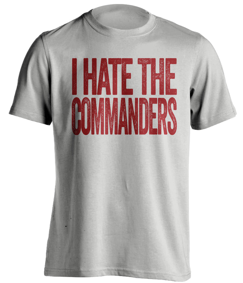 i hate the commanders washington redskins fan grey tshirt