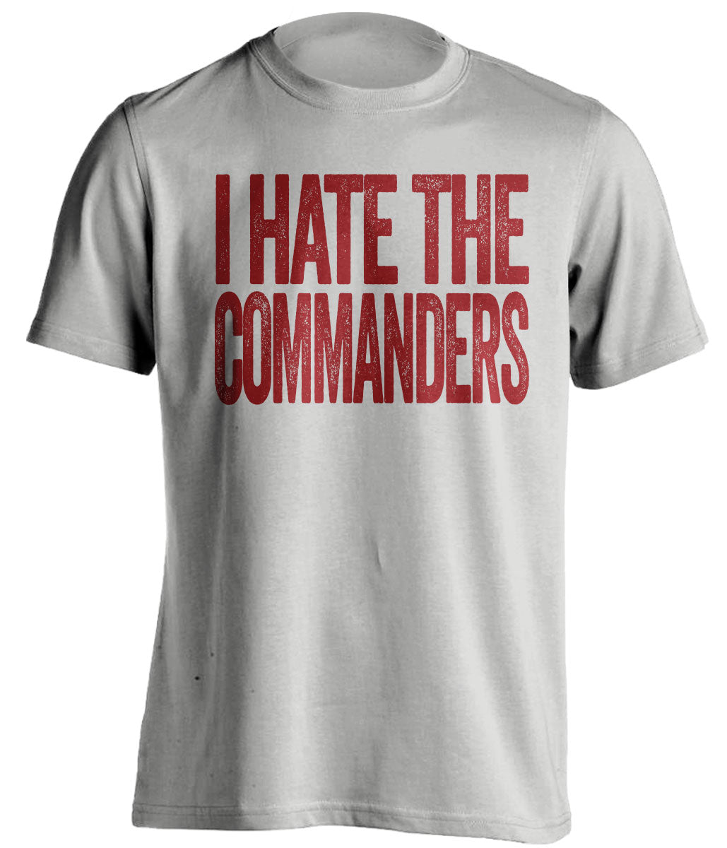 i hate the commanders washington redskins fan grey tshirt