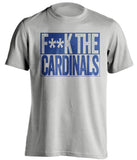 fuck the cardinals grey and blue tshirt censored