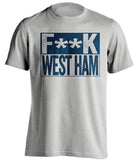 F**K WEST HAM Millwall FC grey TShirt