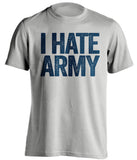 i hate army navy midshipmen fan grey shirt