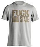 purdue grey shirt the says fuck ohio state