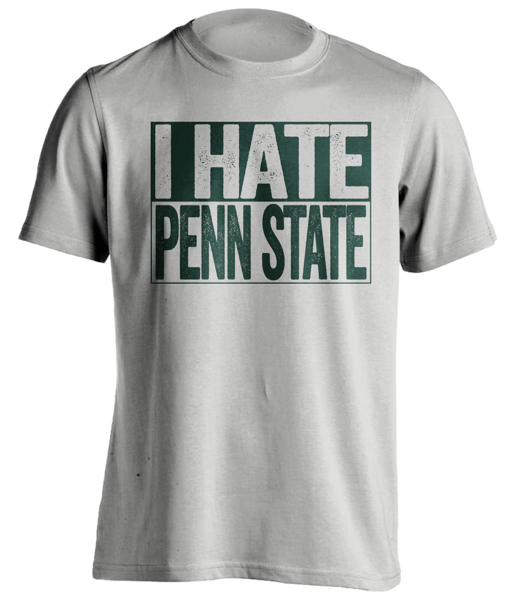 i hate penn state msu michigan state spartans grey shirt