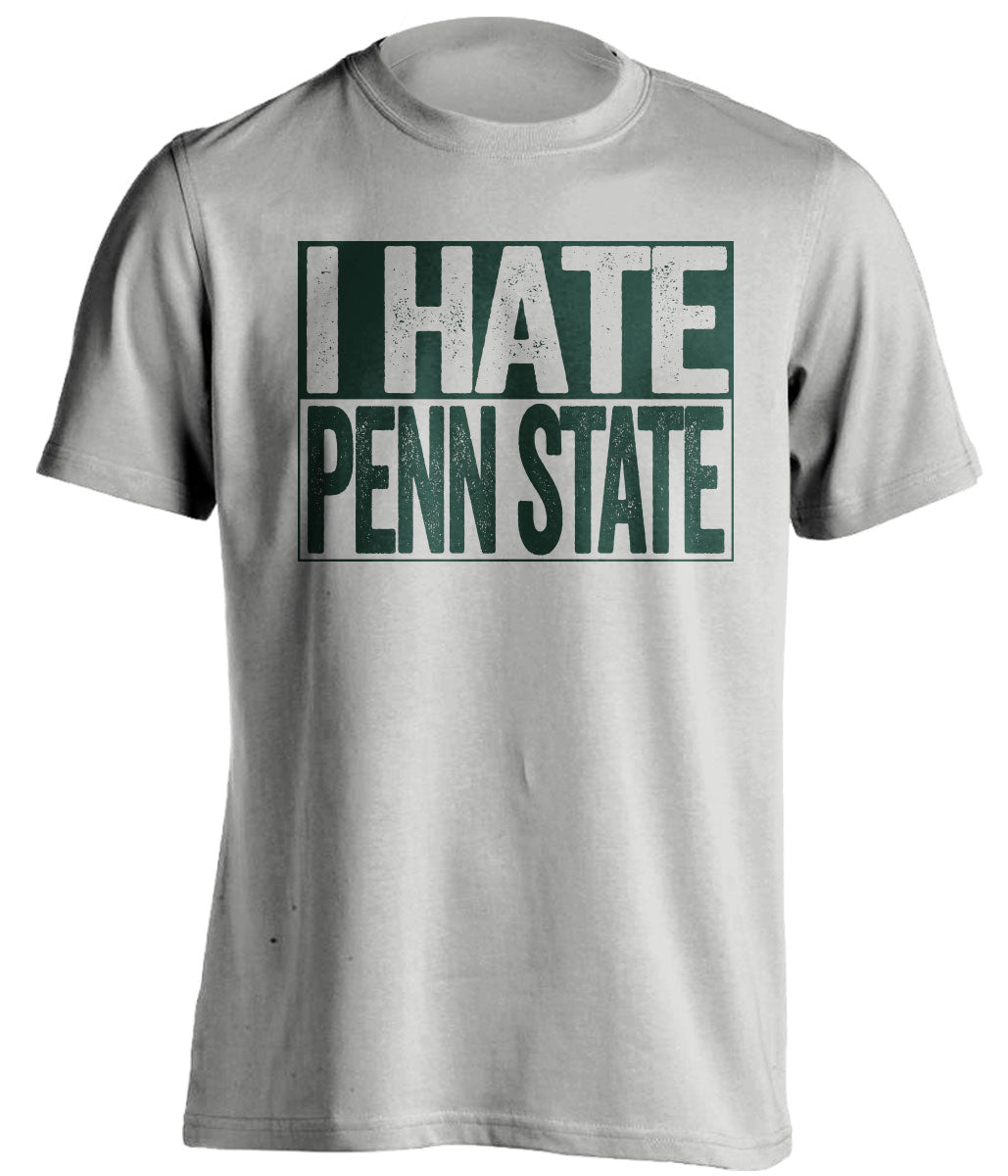 i hate penn state msu michigan state spartans grey shirt