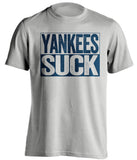 the yankees suck tshirt grey shirt and blue text