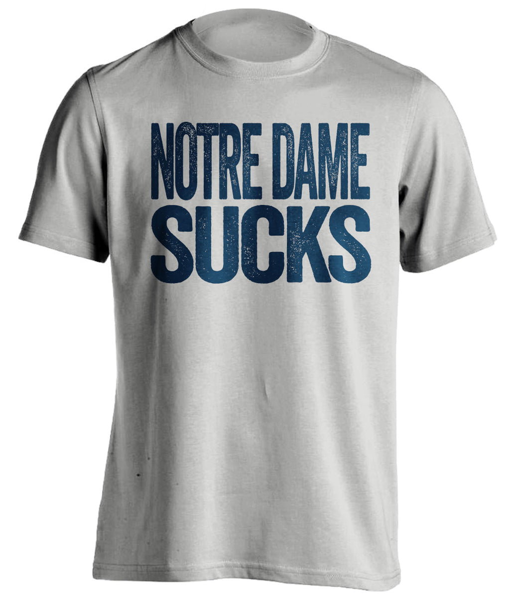 notre dame sucks grey shirt for navy midshipmen fans
