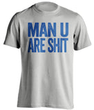 man u are shit everton fc grey shirt