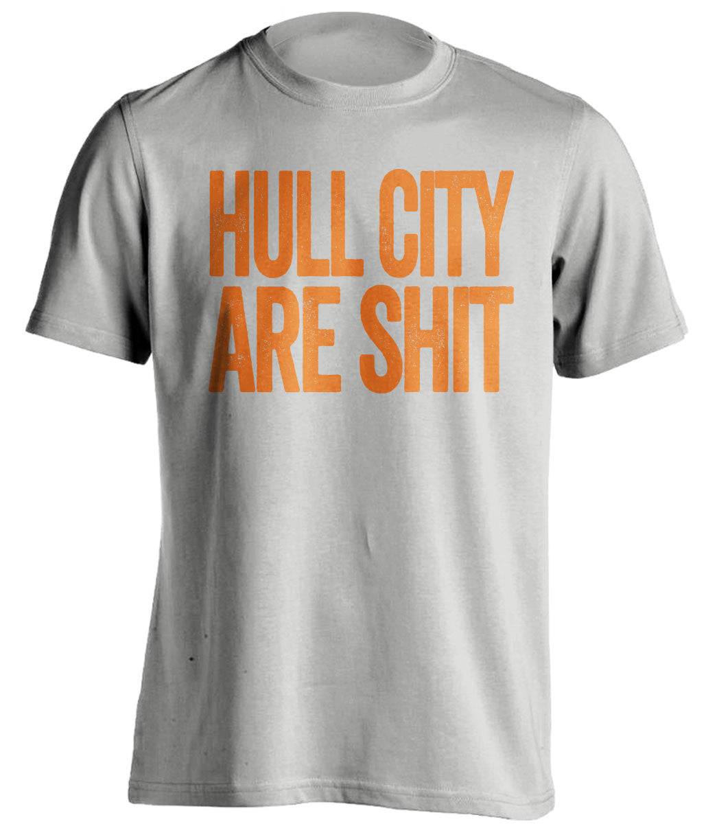 hull city are shit hull city tigers grey shirt